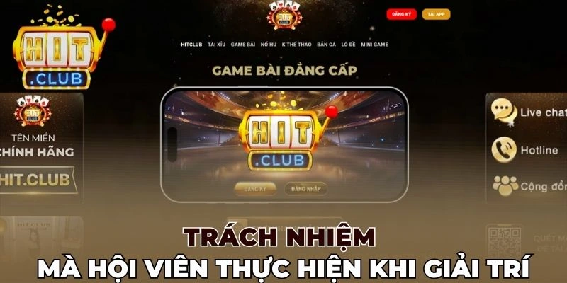 Trách nhiệm mà hội viên thực hiện khi giải trí