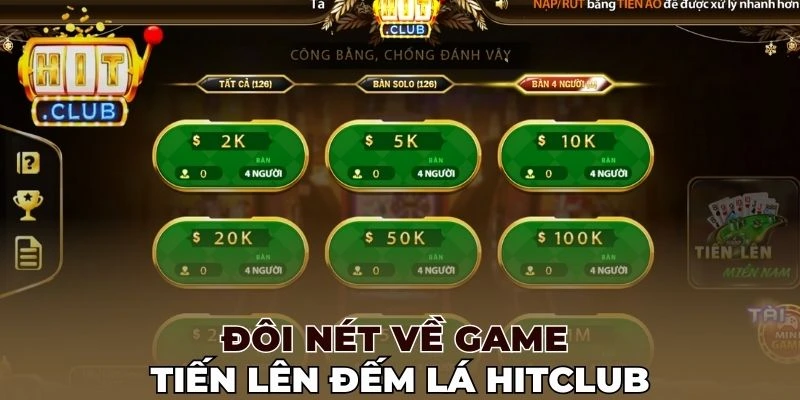 Đôi nét về game Tiến lên đếm lá Hitclub