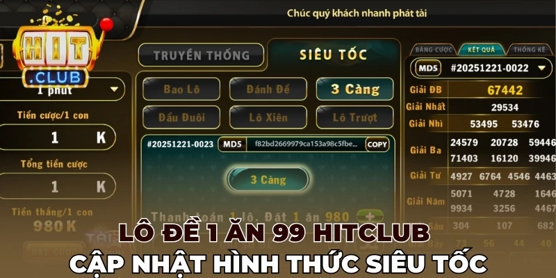 Lô đề 1 ăn 99 Hitclub cập nhật hình thức siêu tốc