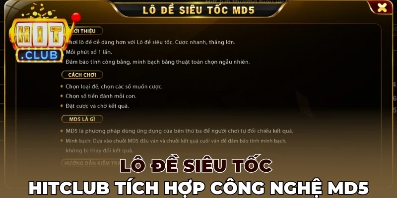 Lô đề siêu tốc Hitclub tính hợp công nghệ MD5