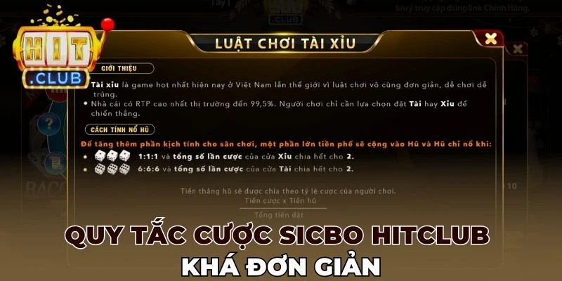 Quy tắc cược Sicbo Hitclub khá đơn giản
