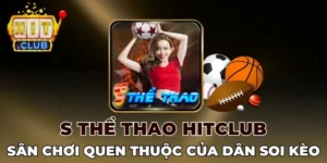 S thể thao Hitclub cập nhật kèo châu Âu
