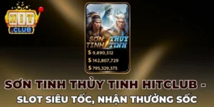 Người chơi đánh giá cao về Sơn Tinh Thủy Tinh Hitclub