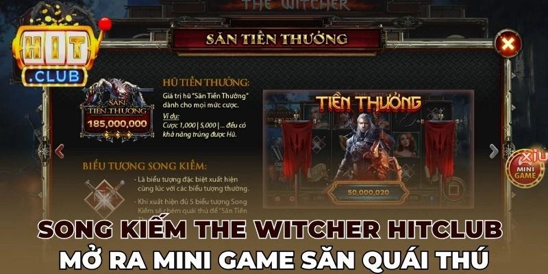 Song kiếm The witcher Hitclub mở ra mini game săn quái thú
