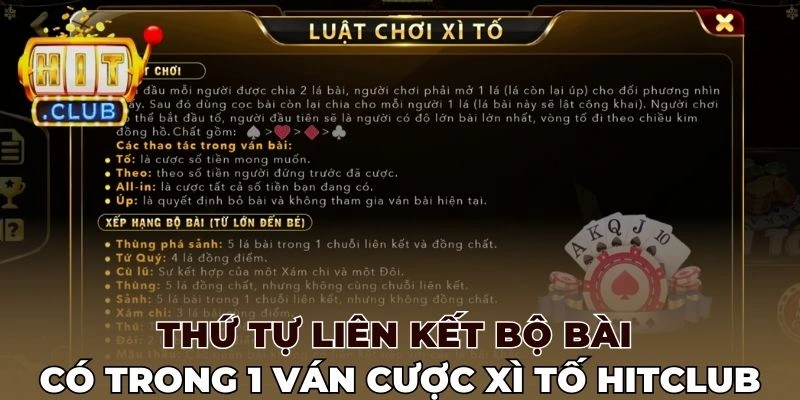 Thứ tự liên kết bộ bài có trong 1 ván cược  Xì tố Hitclub