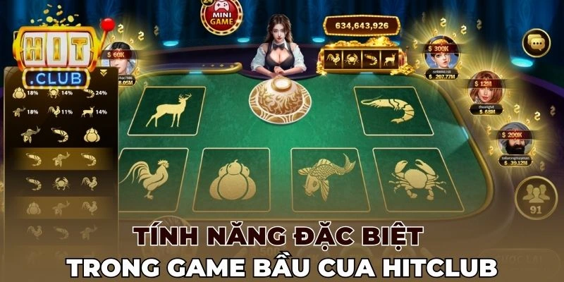 Tính năng đặc biệt trong game Bầu cua Hitclub
